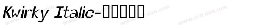 Kwirky Italic字体转换